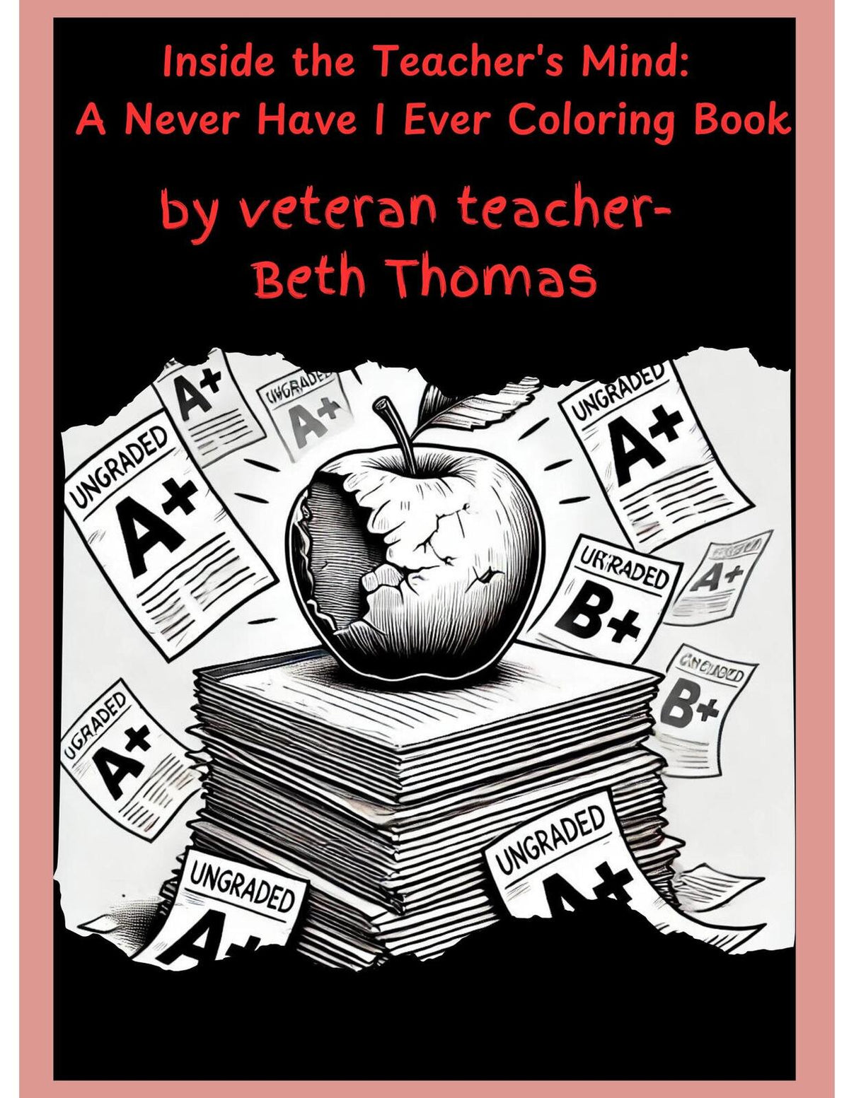 Inside the Teacher's Mind | Funny Teacher Coloring Book