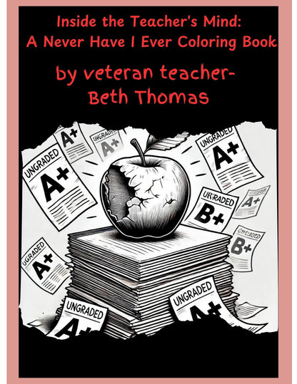 Inside the Teacher's Mind | Funny Teacher Coloring Book
